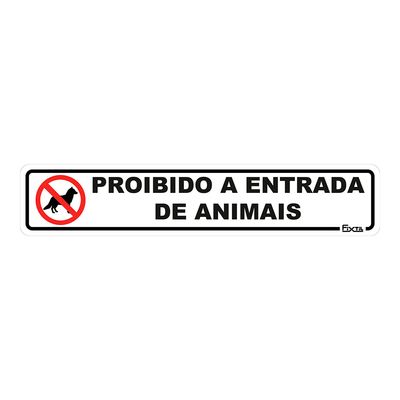 Placa-Proibida-A-Entrada-De-Animais-5X25Cm-Fixtil-2604051-1