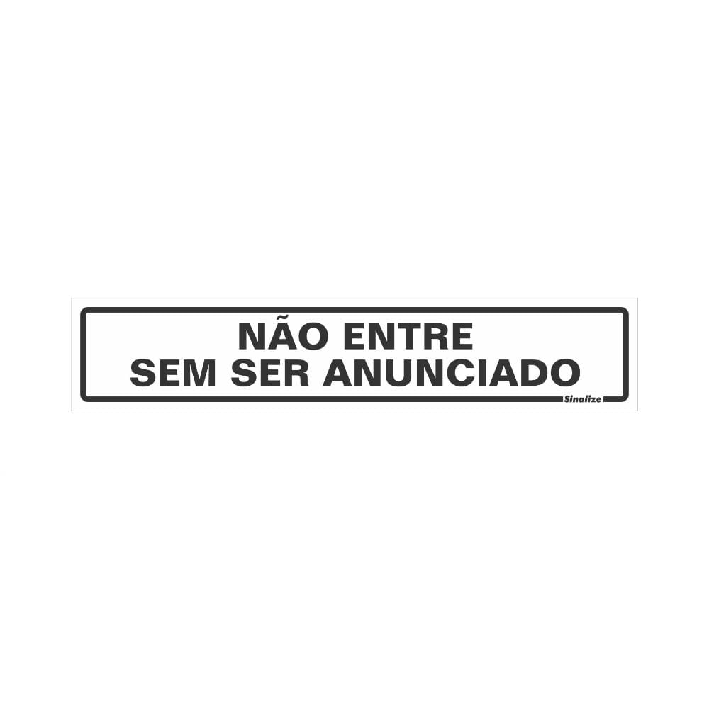 Placa-de-poliestireno-5x25cm-Nao-Entre-Sem-Ser-Anunciado-200BI-Sinalize