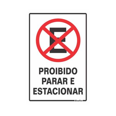 Placa-de-sinalizacao-20X30cm-PROIBIDO-PARAR-E-ESTACIONAR-Sinalize