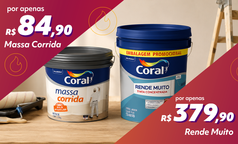 Massa Corrida R$ 88,90 e Tinta Rende Muito R$ 374,90